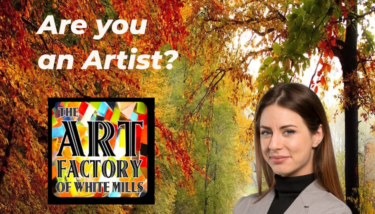 Are You a Local Artist? The Art Factory of White Mills